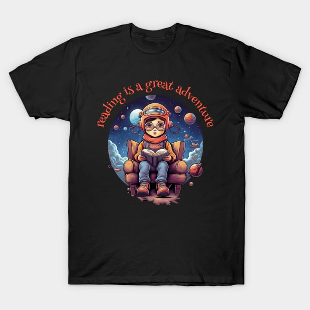 reading is a great adventure T-Shirt by adigitaldreamer